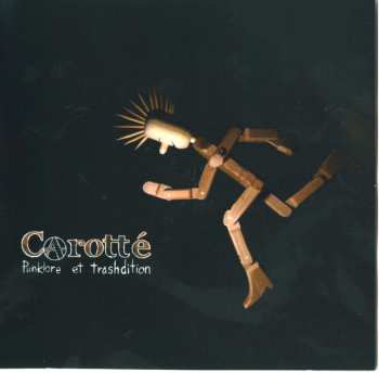Album Carotté: Punklore Et Trashdition 