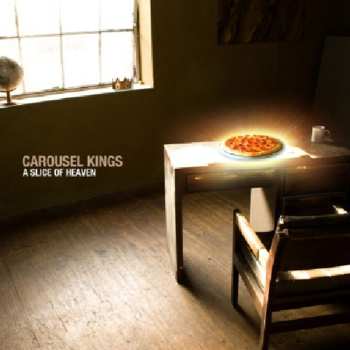 Album Carousel Kings: A Slice Of Heaven