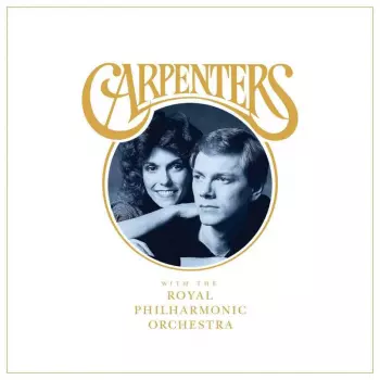 Carpenters: Carpenters With The Royal Philharmonic Orchestra
