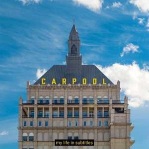 Album Carpool: My Life In Subtitles