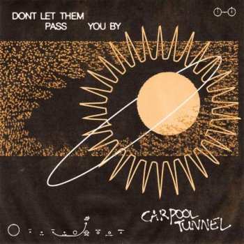 Album Carpool Tunnel: Don't Let Them Pass You By
