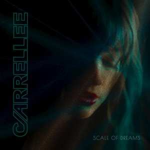 Album Carrellee: Scale of Dreams