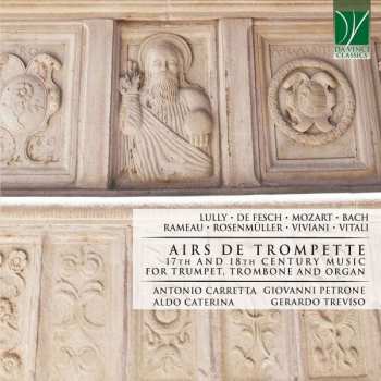 Album Carretta / Caterina / Pet: Airs De Trompette: 17th And 18th Century Music For Trumpet, Trombone And Organ