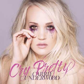 Album Carrie Underwood: Cry Pretty