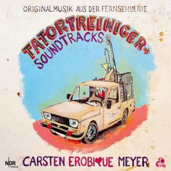 CD Carsten Meyer: Tatortreiniger Soundtracks 407166