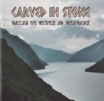 CD Carved In Stone: Tales Of Glory & Tragedy 250655