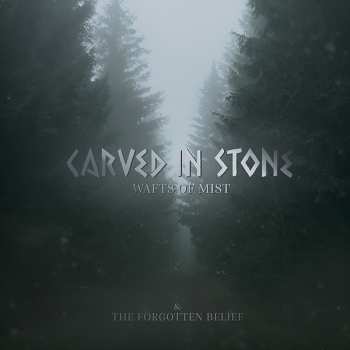 CD Carved In Stone: Wafts Of Mist & The Forgotten Belief LTD | DIGI 419326