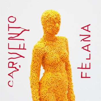 Album Carvento Felana: Carvento Felana