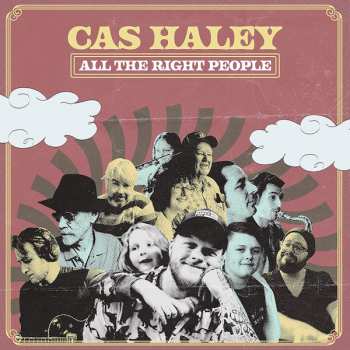 Album Cas Haley: All The Right People