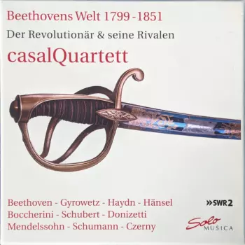 Beethovens Welt 1799 - 1851 / Der Revolutionär & Seine Rivalen