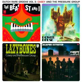 Album Casey And The Pressure Group: Dutch Rare Groove Vol 3: Casey And The Pressure Group