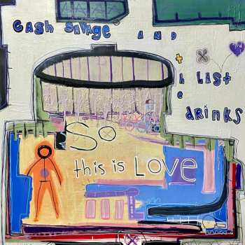 CD Cash Savage And The Last Drinks: So This Is Love 477712
