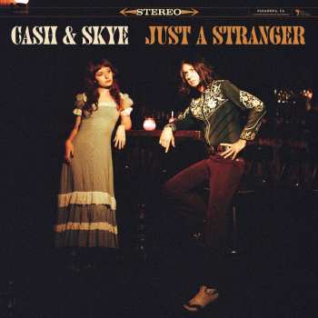Album Cash & Skye: Just A Stranger