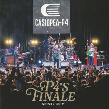 Album Casiopea: P4's Finale 〜Sound Version〜