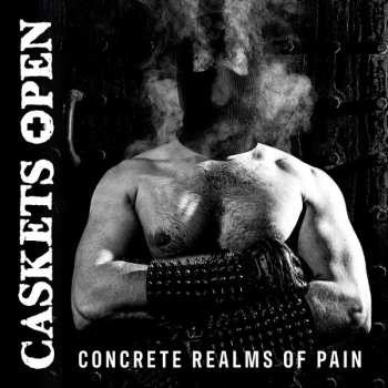 Album Caskets Open: Concrete Realms of Pain