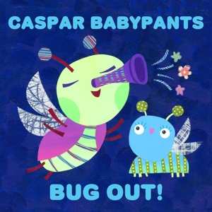 Album Caspar Babypants: Bug Out