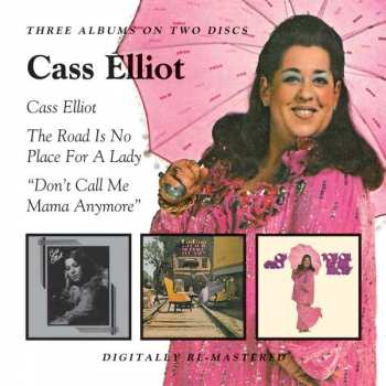 Album Cass Elliot: Cass Elliot / The Road Is No Place For A Lady / Don't Call Me Mama Anymore
