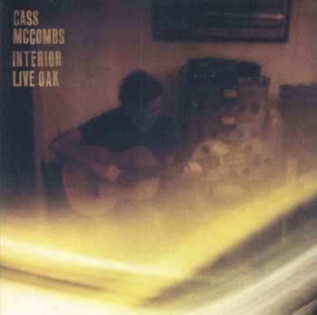 CD Cass McCombs: Interior Live Oak