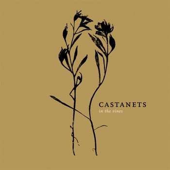 Castanets: In The Vines