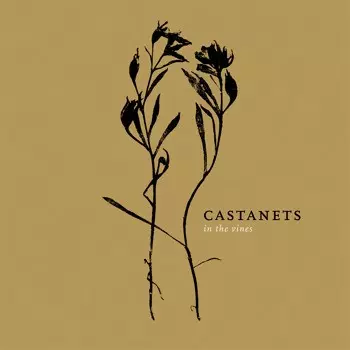 Castanets: In The Vines