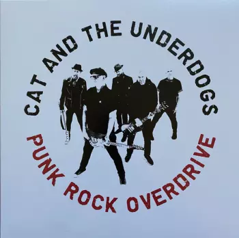 Cat And The Underdogs: Punk Rock Overdrive