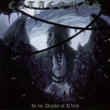Album Catacombs: In The Depths Of R'lyeh