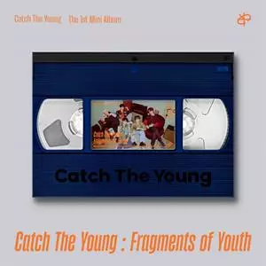 Catch The Young: Catch The Young : Fragments Of Youth