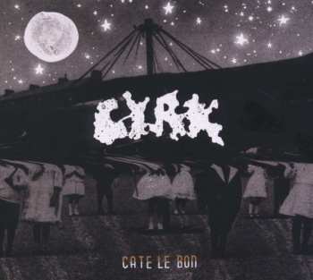CD Cate Le Bon: Cyrk DIGI 540841
