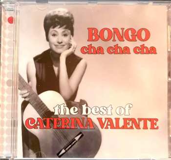 Caterina Valente: Bongo Cha Cha Cha - The Best Of 