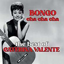 CD Caterina Valente: Bongo Cha Cha Cha - The Best Of  487062