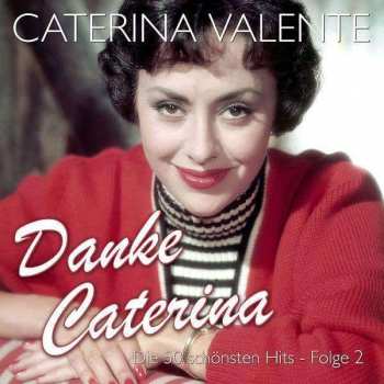 Album Caterina Valente: Danke Caterina: Die 50 Schönsten Hits Folge 2