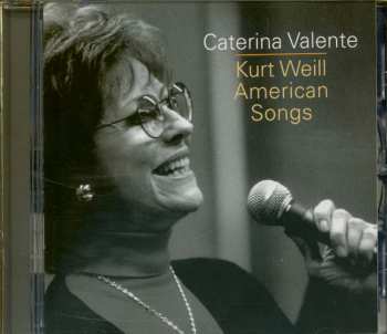 CD Caterina Valente: Kurt Weill - American Songs 540198