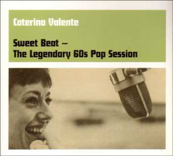 Album Caterina Valente: Sweet Beat: The Legendary 60s Pop Session