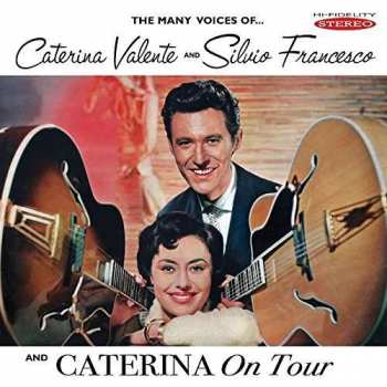 Album Caterina Valente: The Many Voices Of Caterina Valente And Silvio Francesco And Caterina On Tour