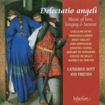 Album Catherine Bott: Delectatio Angeli - Music Of Love, Longing & Lament