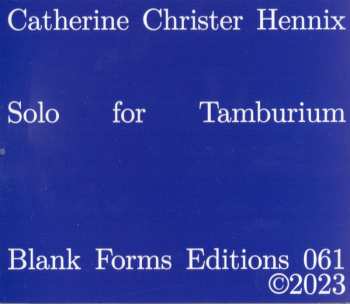 CD Catherine Christer Hennix: Solo For Tamburium 520051
