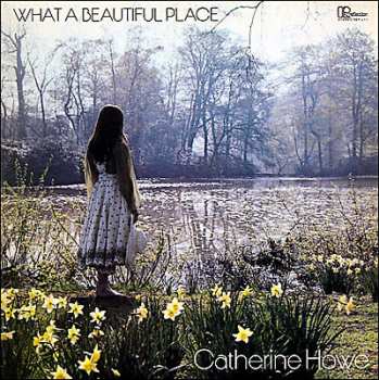 Album Catherine Howe: What A Beautiful Place