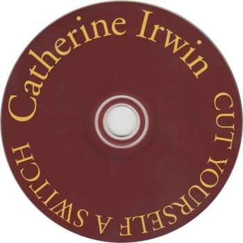 CD Catherine Irwin: Cut Yourself A Switch 538912