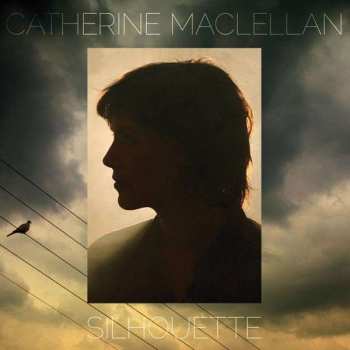 Album Catherine MacLellan: Silhouette
