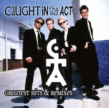 Album Caught In The Act: Greatest Hits & Remixes
