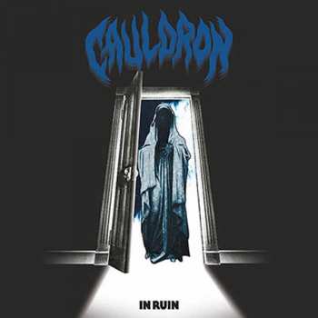 Album Cauldron: In Ruin