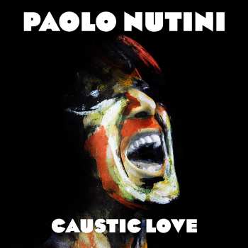 Album Paolo Nutini: Caustic Love