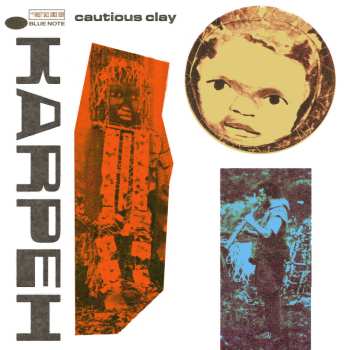 Album Cautious Clay: Karpeh
