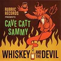 Album Cave Catt Sammy: Whiskey And The Devil