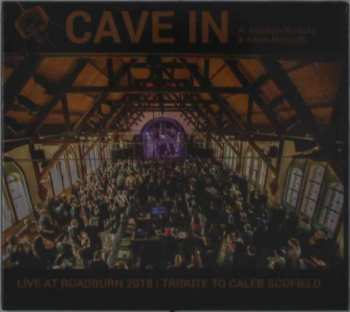 Album Cave In: Live At Roadburn 2018 | Tribute To Caleb Scofield