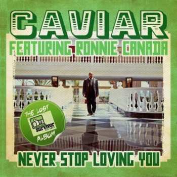 CD Caviar: Never Stop Loving You
