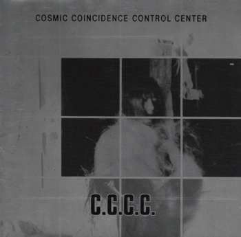 Album C.C.C.C.: Cosmic Coincidence Control Center