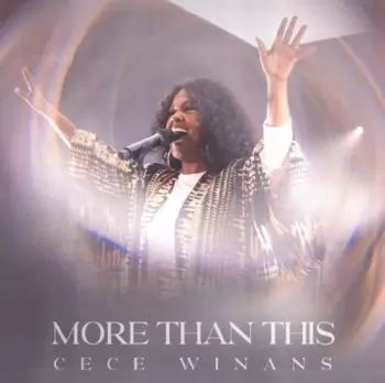CeCe Winans: More Than This
