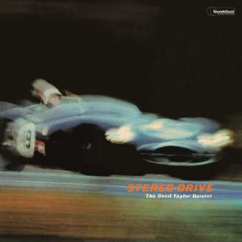 Album Cecil Taylor Quintet: Stereo Drive