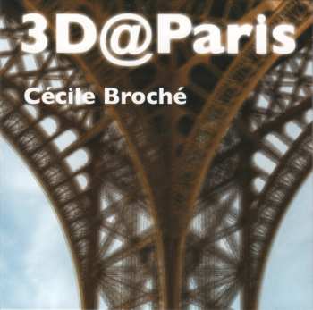 Album Cécile Broché: 3D@Paris